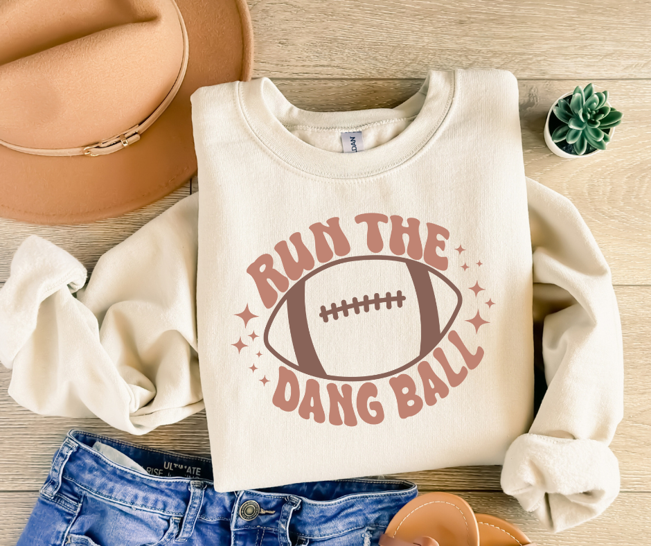 Run the Dang Ball Sweatshirt