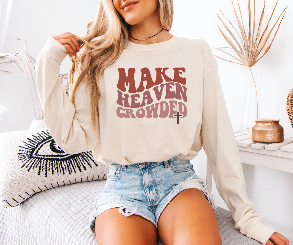 Make Heaven Crowded Shirt