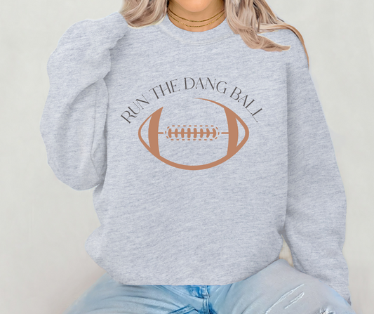 Run the Dang Ball Simple Sweatshirt